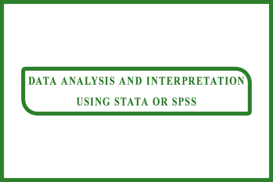 Data analysis and interpretation using STATA or SPSS