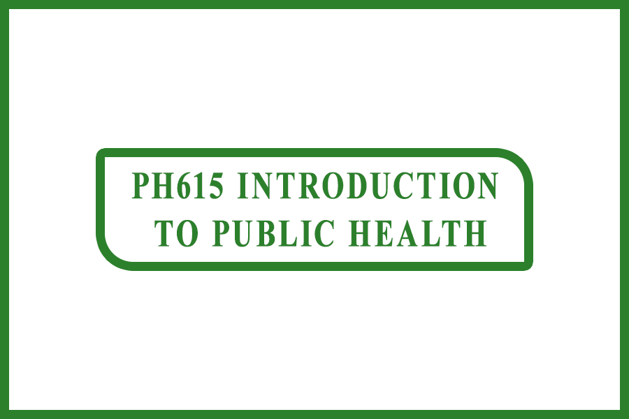 PH615 Introduction to Public Health