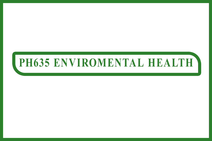PH635 Environmental Health