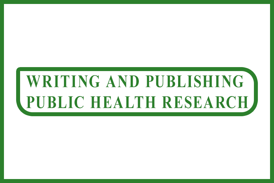 Writing and publishing public health research